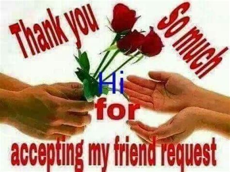 Hi Thank You So Much For Accepting My Friend Request Thankful For