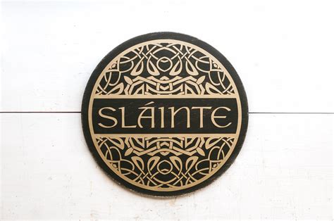 Slainte Sign