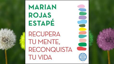 Recupera Tu Mente Reconquista Tu Vida Audiolibro Marian Rojas Estap