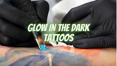 Glow In The Dark Tattoo Ink