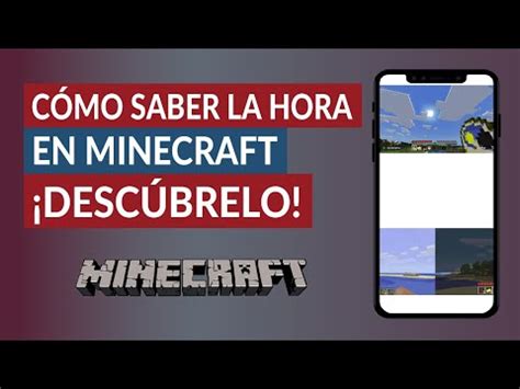 C Mo Saber La Hora En Minecraft Qu Hora S En Minecraft Mira C Mo