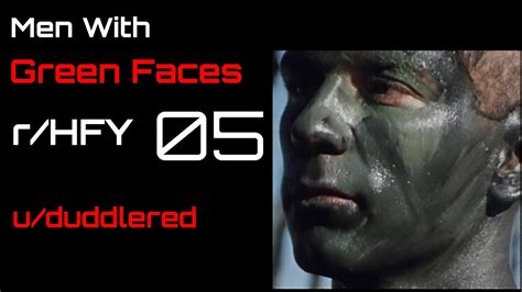 Men With Green Faces Chapter 5 R HFY YouTube