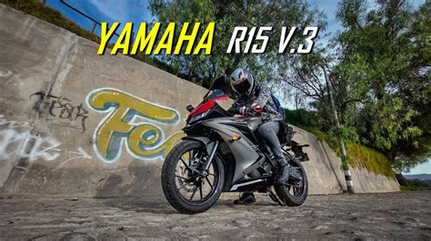 ¿qué Tan Buena Es La Yamaha R15 V3 Test Drive 🏍️🔥 Youtube