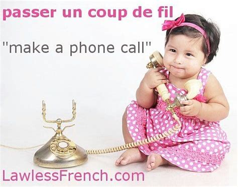 Un Coup De Fil Informal French Expression Lawless French French