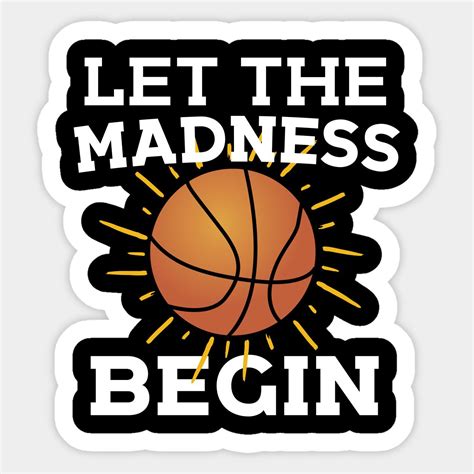 Let The Madness Begin By Eugenex In March Madness Let It Be