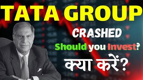 Why Tata Group Share Are Falling Should You Invest In Tata Group