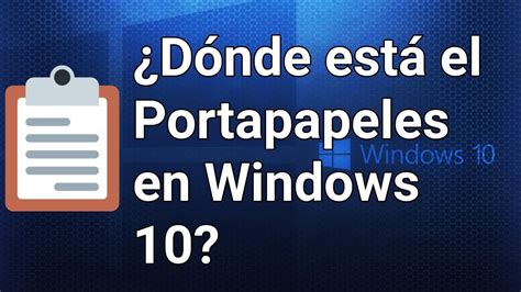 C Mo Ver El Portapapeles En Windows