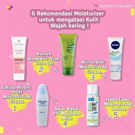 Rekomendasi Moisturizer Untuk Mengatasi Kulit Wajah Kering