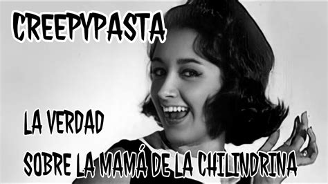 La Verdad Sobre La Mamá de la Chilindrina Creepypasta el Chavo del 8