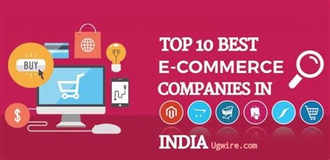 Top 10 Ecommerce Companies In India 2023 Ugwire