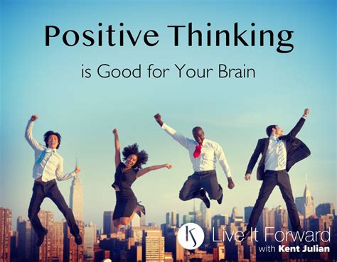 Positive Thinking is Good for Your Brain