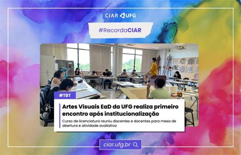 Faculdade De Artes Ead - 🧭 #TBT | A Faculdade de Artes Visuais (FAV/UFG) realizou, entre os dias ...