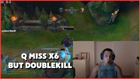 What Was That Lol Moments Tyler Miss Qx But Doublekill