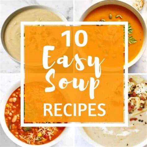 10 Easy Soup Recipes - Cook it Real Good