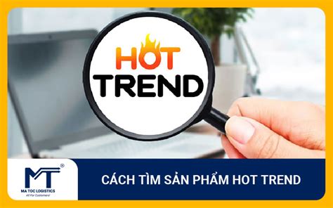 Cách tìm sản phẩm hot trend trên taobao bứt phá doanh số