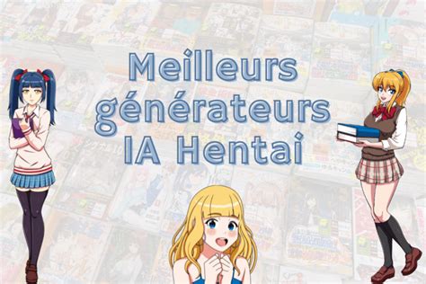Générateurs IA Hentai Top 5 des meilleurs en 2025
