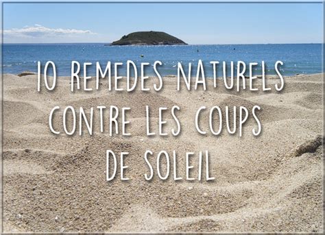 10 Remèdes Naturels Pour Soulager Un Coup De Soleil