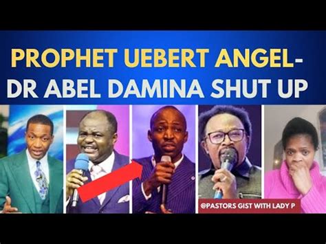 PROPHET UEBERT ANGEL DR ABEL DAMINA SHUT UP DUNSIN OYEKAN S SONG