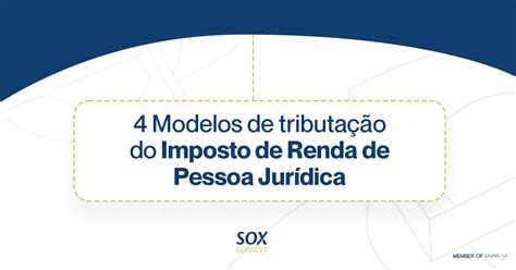 Modelos De Tributa O Do Imposto De Renda De Pessoa Jur Dica