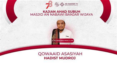 Live Dr Kh Ahmad Bahrul Hikam Lc Ma Hadist Mudroj Youtube