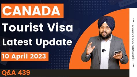 Canada Tourist Visa Latest Update 2023 Canada Visitor Visa Canada Visa Qna 439 Youtube