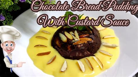 Chocolate Bread Pudding With Custard Sauce Easy Pudding Recipe Youtube