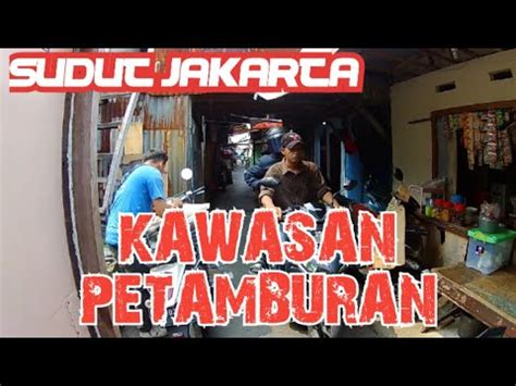 Jalan Petamburan 5 Tanah Abang Jakarta Pusat YouTube