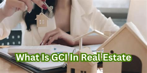 What Is Gci In Real Estate Exploring Gross Commission Income