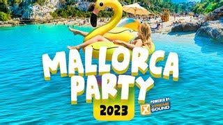 Mallorca Party Powered By Xtreme Sound Doovi