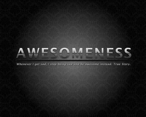 Awesomeness Wallpapers - Wallpaper Cave