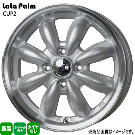 HOT STUFF J LaLaPalm CUP 新品 ホイールのみ 本セット インチ 軽自動車 タント N BOX スペーシア デリカミニ