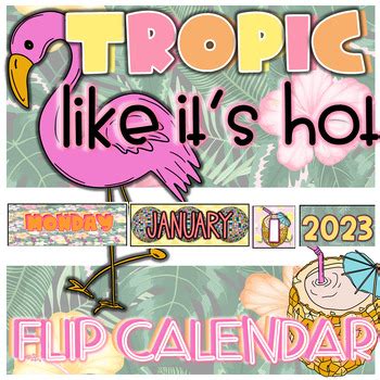 Tropic Like It S Hot Flip Calendar By Julia S Colorful Classroom