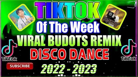 New Viral Tiktok Budots Remix Nonstop Dj Tiktok Dance Craze