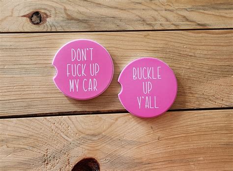 Don T Fuck Up My Car And Buckle Up Y All Car Coaster Set Funny Car Coasters Sassy Car Coasters