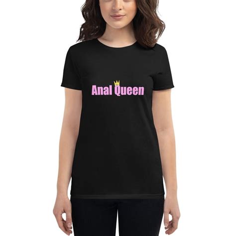 Anal Queen Tshirt Anal Princess Tee Anal Slut Tshirt Buttsex Princess Top Up My Ass Up The