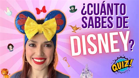 Cu Nto Sabes Sobre Disney Hacemos Un Quiz Youtube