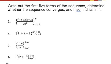 Solved Write Out The First Five Terms Of The Sequence Chegg