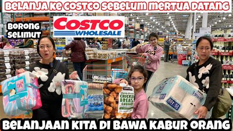 COSTCO KALAP BELANJA KE WHOLESALE SUPERMARKET MENYAMBUT MERTUA DATANG