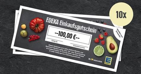 EDEKA Gewinnspiel 10 X Ein Einkaufsgutschein Im Wert Von Je 100 Zu