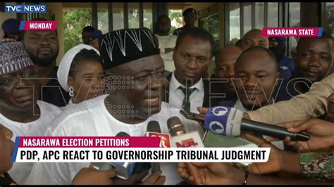 Pdp Apc React To Nasarawa Governorship Tribunal Judgment Youtube