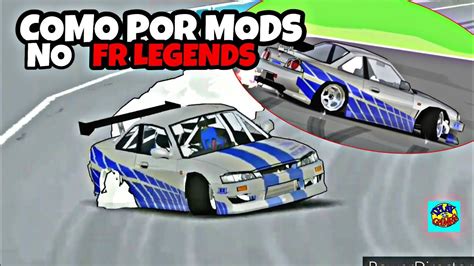 COMO COLOCAR MODS DE CARROS NO Fr Legends YouTube