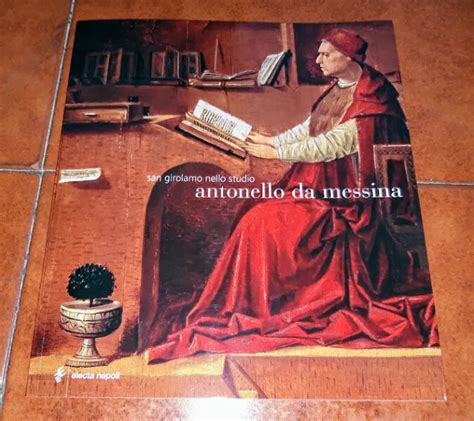 San Girolamo Nello Studio Antonello Da Messina Catalogo Mostra Messina