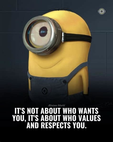 It's Not About Who Wants You, It's About Who Values And Respects You ...