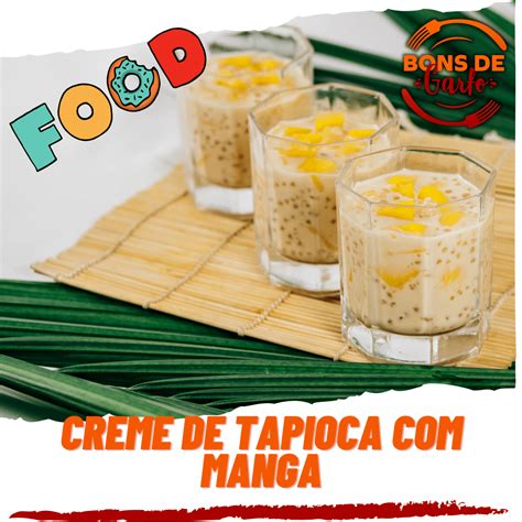 Creme De Tapioca Manga Vegano