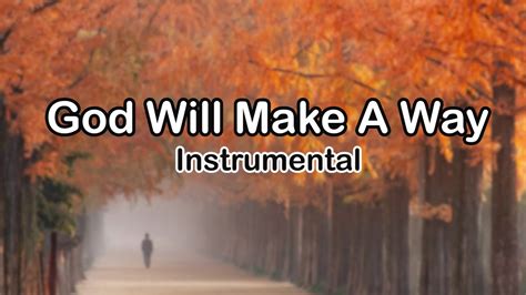 God Will Make A Way Instrumental With Lyrics Cover Worship Song