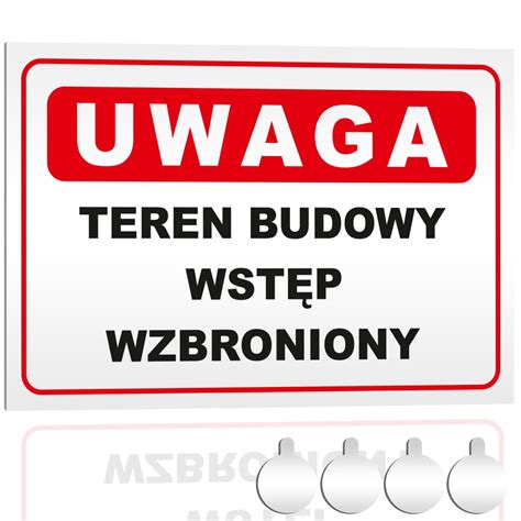 Tabliczka Pcv Uwaga Teren Budowy Wst P Wzbroniony X Druk Uv