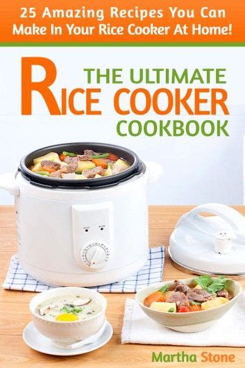 The Ultimate Rice Cooker Cookbook Amazing Recipes You C Rice