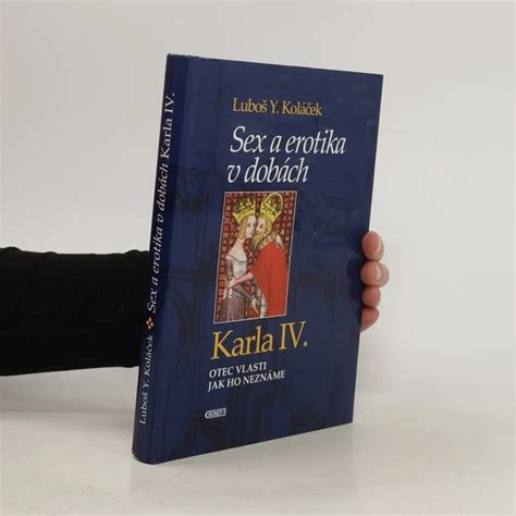SEX A EROTIKA v dobách Karla IV Luboš Y Koláček EUR 8 89 PicClick DE
