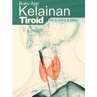 Jual Buku Ajar Kelainan Tiroid Original Shopee Indonesia