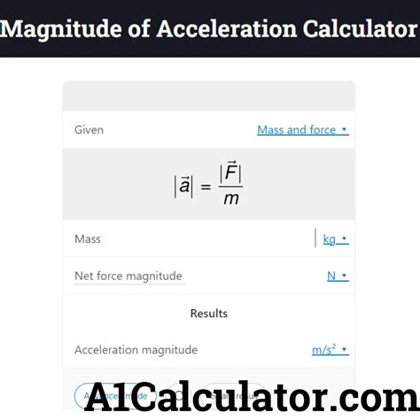 Magnitude Of Acceleration Calculator Free - A1Calculator